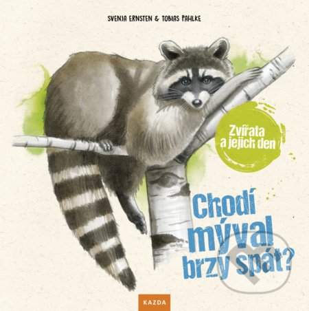 Chodí mýval brzy spát? (Zvířata a jejich den)