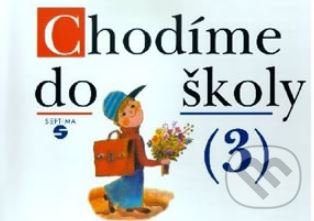 Chodíme do školy 3 - spirála (pro speciální ZŠ)
