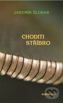 Choditi stříbro