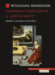 Chonrad Stoeckhlin a „noční houf“ (Příběh z raného novověku) - kniha z kategorie Politologie a politika