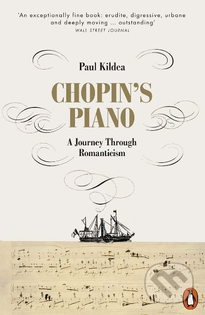 Chopin's Piano (A Journey through Romanticism)