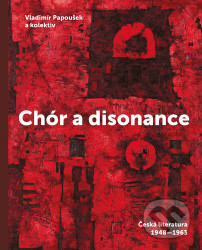 Chór a disonance (Česká literatura 1948 - 1963)
