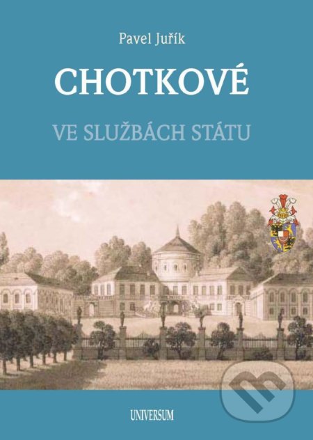 Chotkové (Ve službách státu)