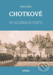Chotkové (Ve službách státu)