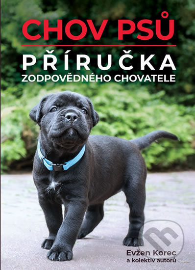 Chov psů - Příručka zodpovědného chovatele