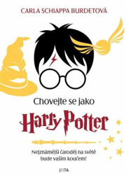 Chovejte se jako Harry Potter (Nejznámější čaroděj na světě bude vaším koučem!) - kniha z kategorie Beletrie pro děti