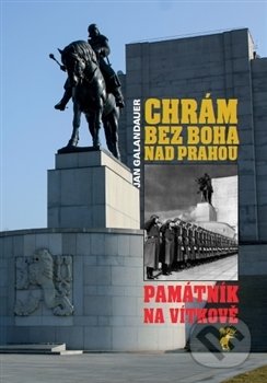 Chrám bez boha nad Prahou (Památník na Vítkově)
