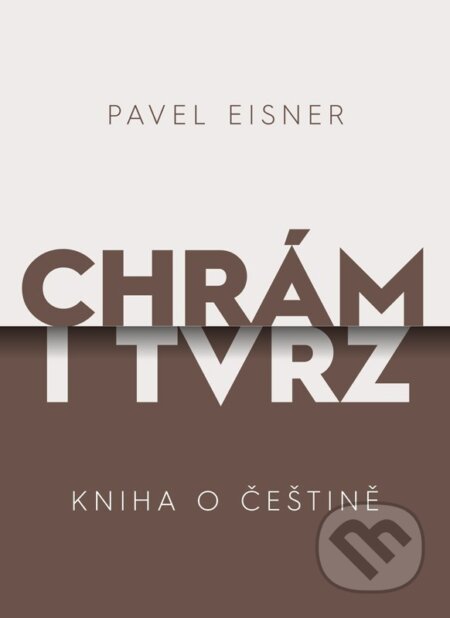 Chrám i tvrz (Kniha o češtině)