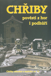Chřiby - Pověsti z hor i podhůří