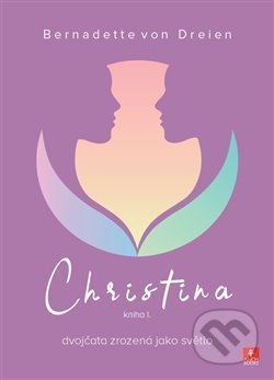 Christina 1 (Dvojčata zrozená jako světlo)