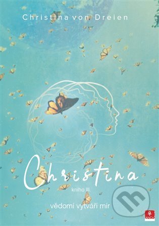Christina 3 - vědomí vytváří mír