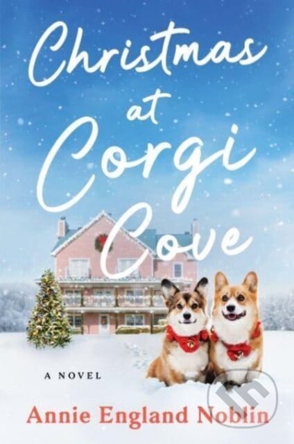 Christmas at Corgi Cove (A Novel)
