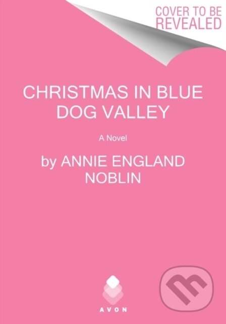 Christmas in Blue Dog Valley (A Novel)
