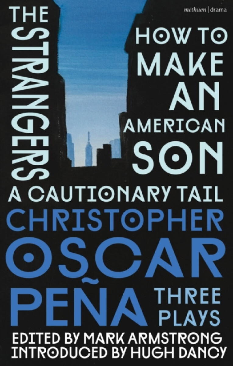 christopher oscar pena: Three Plays