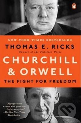 Churchill and Orwell (The Fight for Freedom)