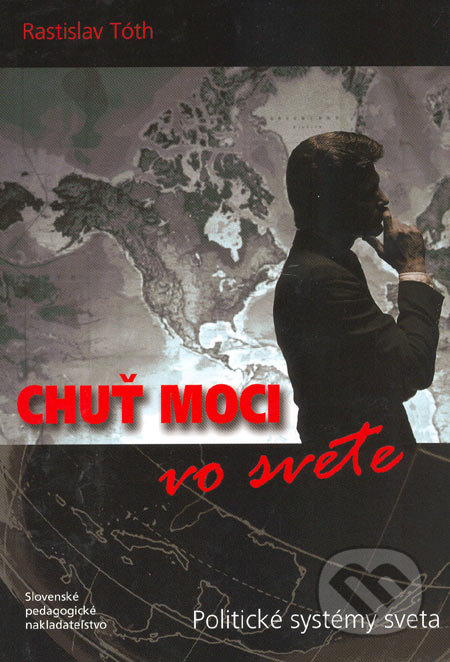Chuť moci vo svete (Politické systémy sveta)