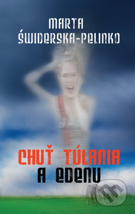 Chuť túlania a edenu