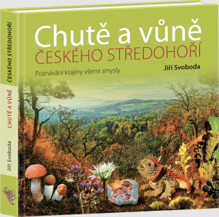 Chutě a vůně Českého středohoří
