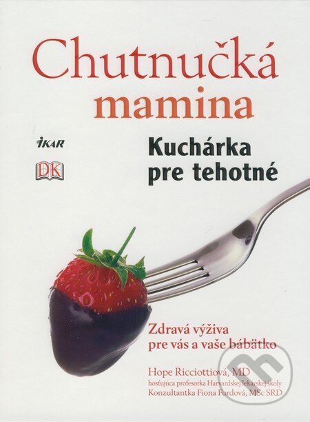 Chutnučká mamina (Kuchárka pre tehotné)