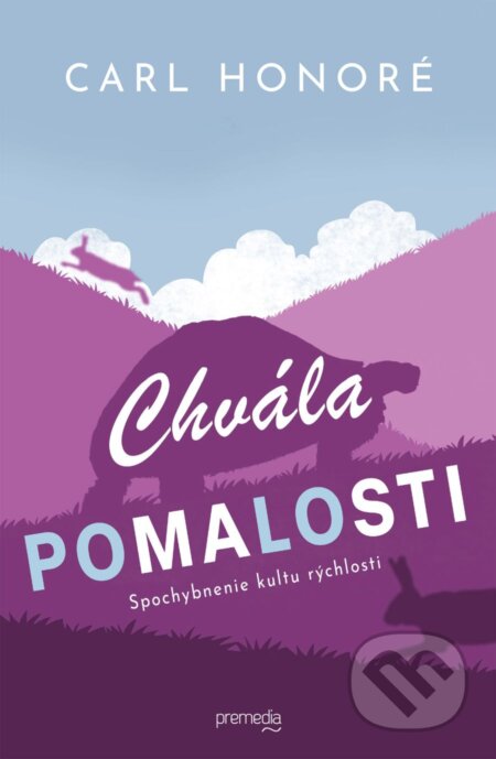 Chvála pomalosti (Spochybenie kultu rýchlosti)