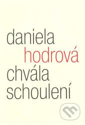 Chvála schoulení (Eseje z poetiky pomíjivosti)