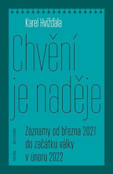 Chvění je naděje (Záznamy od března 2021 do začátku války v únoru 2022) - kniha z kategorie Vysoké školy