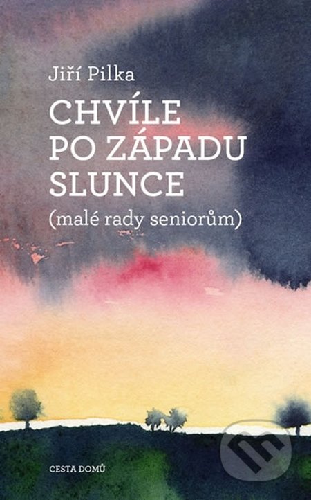 Chvíle po západu slunce (Malé rady seniorům)