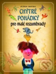Chytré pohádky pro malé rozumbrady