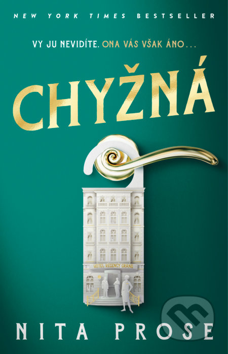 Chyžná (Vy ju nevidíte, ona vás však áno...)