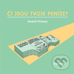 Čí jsou tvoje peníze?