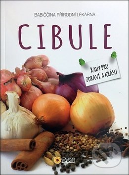 Cibule (Rady pro zdraví a krásu)