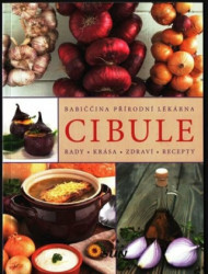 Cibule (Rady, krása, zdraví, recepty) - kniha z kategorie Domácí léčba
