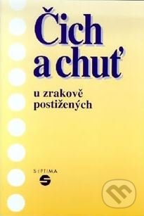 Čich a chuť u zrakově postižených