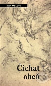 Čichat oheň