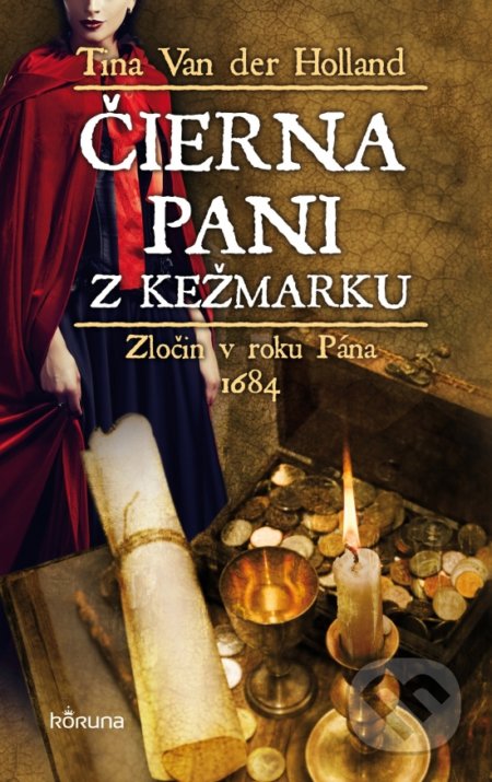 Čierna pani z Kežmarku (Zločin v roku Pána 1684)