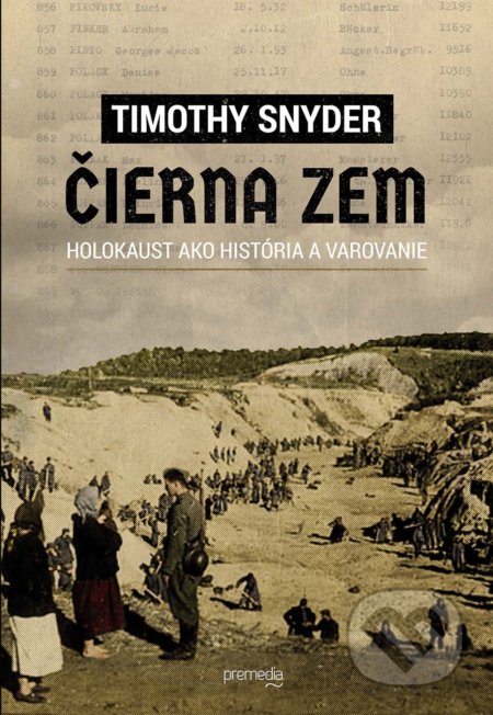 Čierna zem (Holokaust ako história a varovanie)