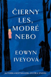 Čierny les, modré nebo - Eowyn Iveyová