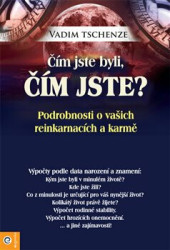 Čím jste byli, čím jste? (Podrobnosti o vašich reinkarnacích a karmě) - kniha z kategorie Záhady a paranormální jevy
