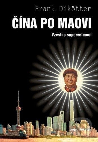 Čína po Maovi (Vzestup supervelmoci)