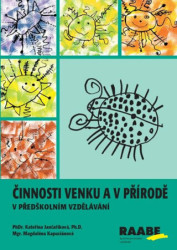 Činnosti venku a v přírodě v předškolním vzdělávání - kniha z kategorie Pedagogika