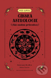 Čínská astrologie (Váš osobní průvodce)