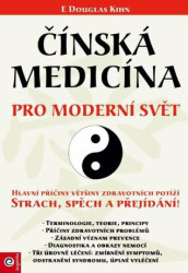 Čínská medicína pro moderní svět (Strach, spěch a přejídaní) - kniha z kategorie Alternativní medicína