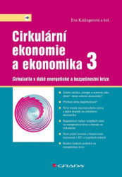 Cirkulární ekonomie a ekonomika 3 (Cirkularita v době energetické a bezpečnostní krize) - kniha z kategorie Odborné a naučné