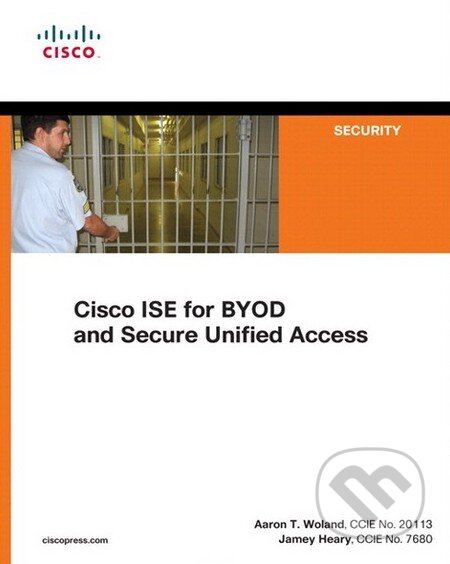 Cisco ISE for BYOD and Secure Unified Access