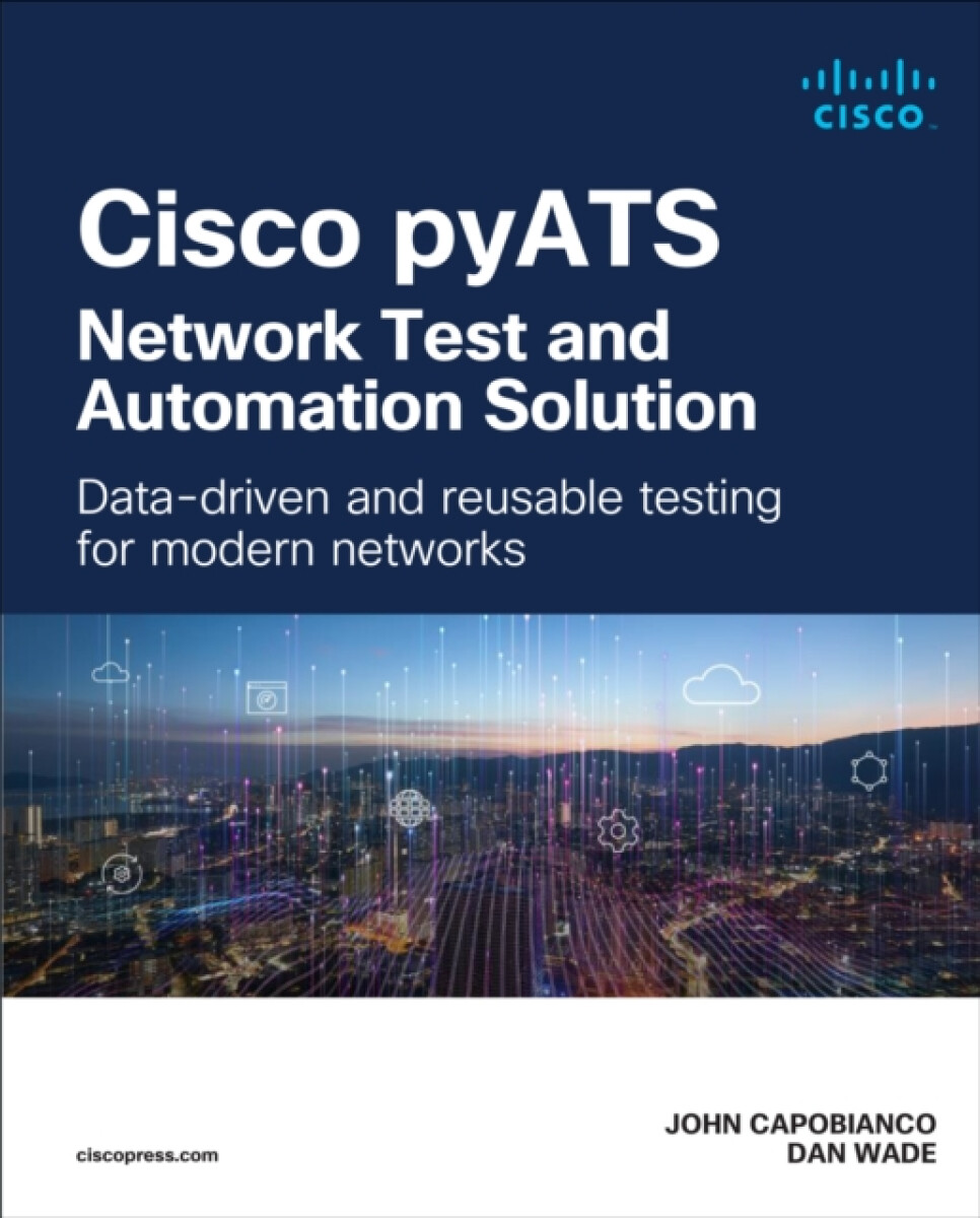 Cisco pyATS â€” Network Test and Automation Solution