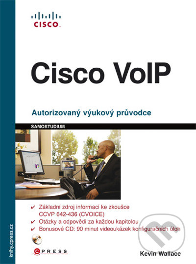 Cisco VoIP (Autorizovaný výukový průvodce)