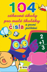 Čísla a první počítání (104 zábavné úkoly pro malé školáky) - kniha z kategorie Úkoly pro děti
