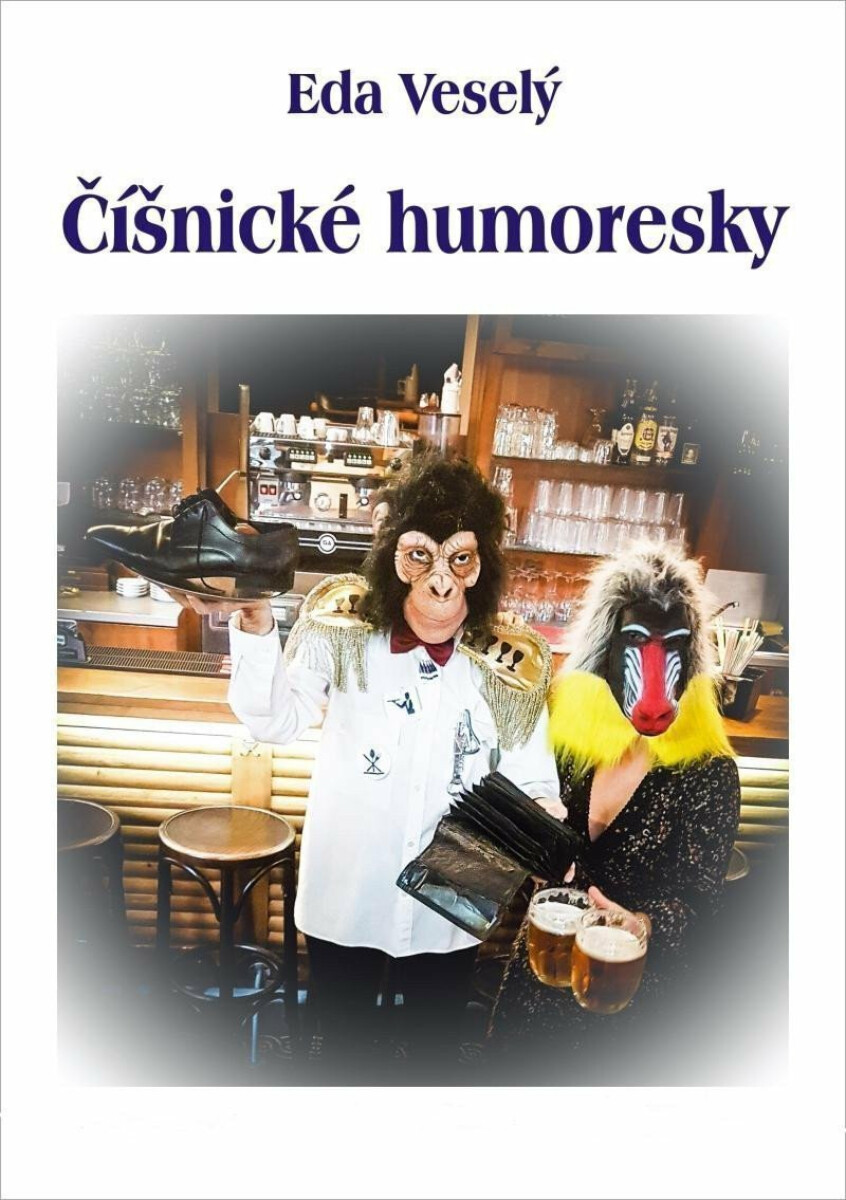 Číšnické humoresky - Eda Veselý
