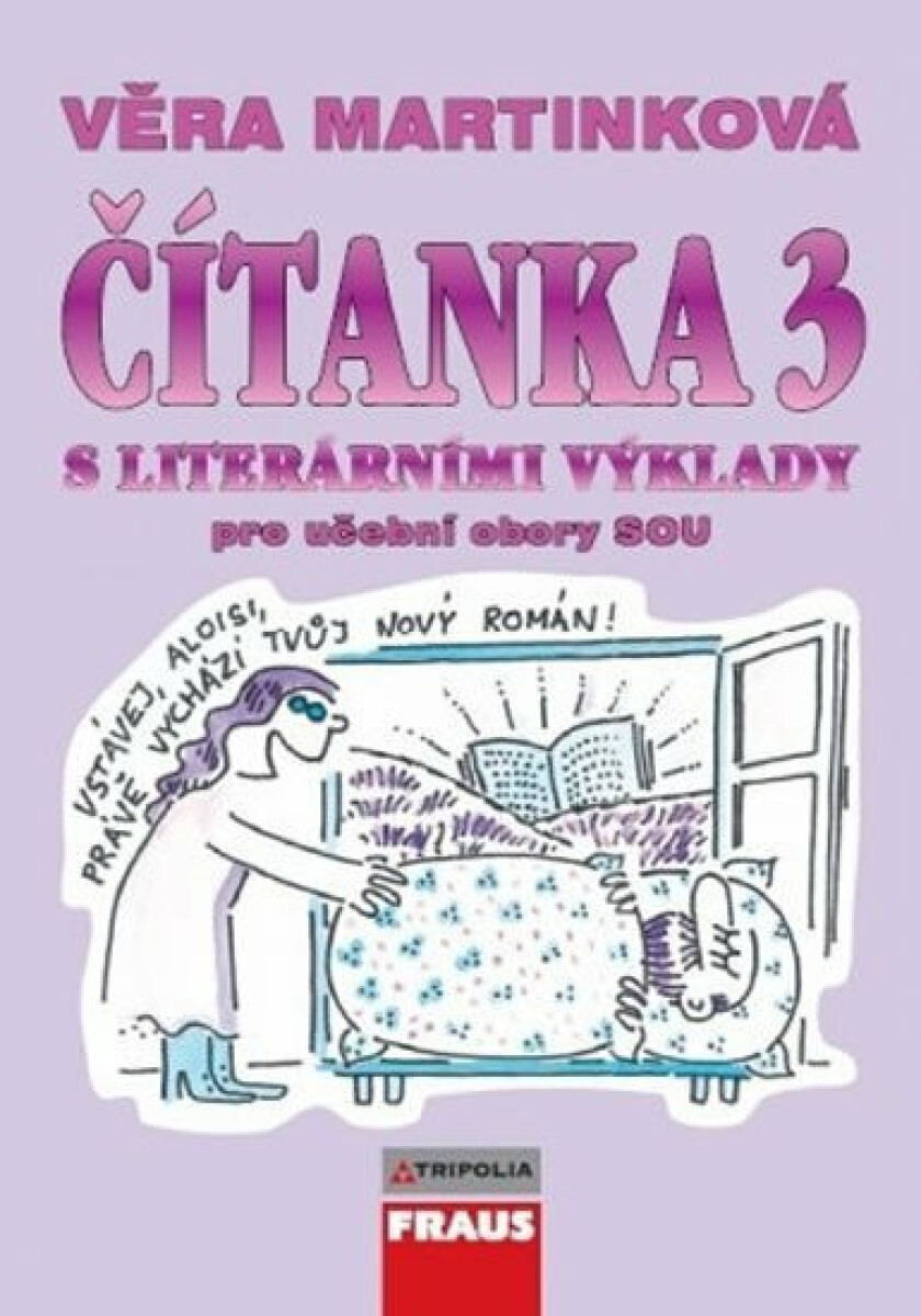 Čítanka 3 s literárními výklady pro učební obory SOU - Věra Martínková