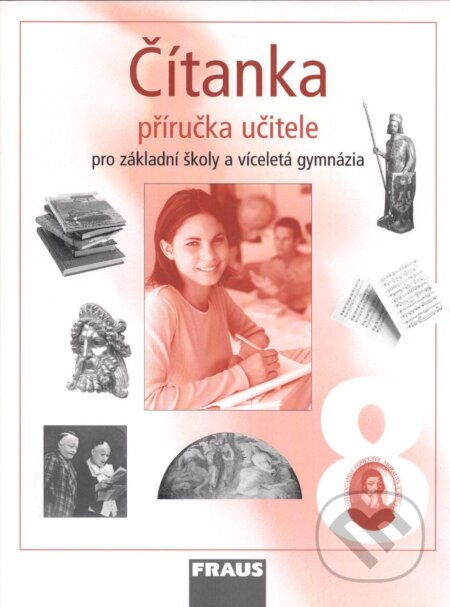 Čítanka 8 pro ZŠ a víceletá gymnázia (příručka učitele) - kniha z kategorie 2. stupeň